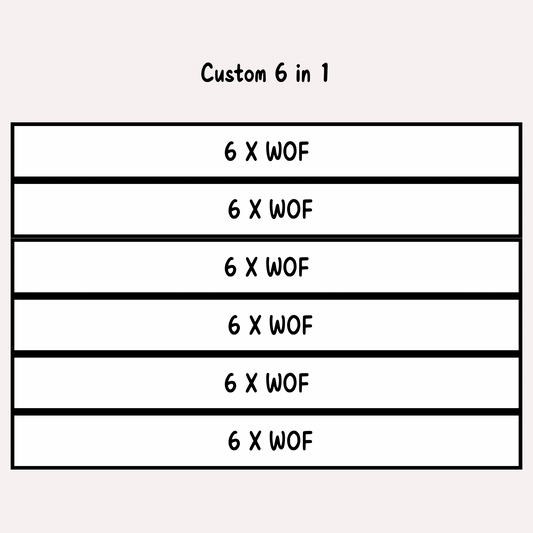 Custom 6 in 1  ( 6 5xwof strips )