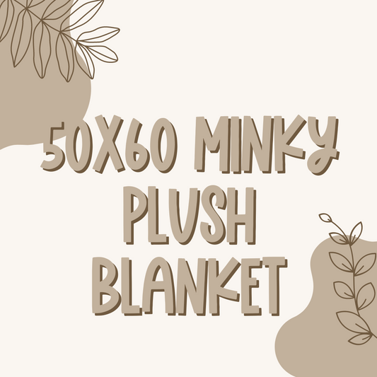 50x60 Minky plush blanket (Automatic wholesale at 4+ blankets )