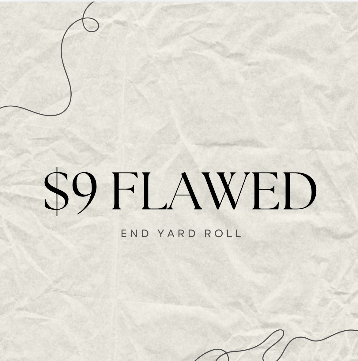 $9 Flawed end of roll yards