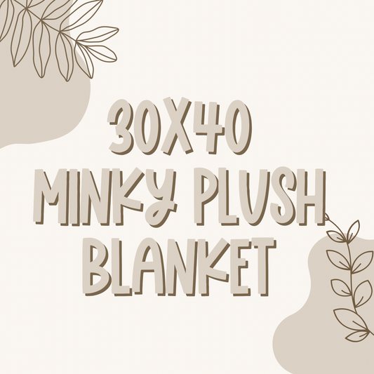 30x40 Minky plush  blanket(Automatic wholesale at 4+ blankets )