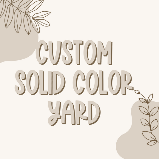 Custom solid color yard