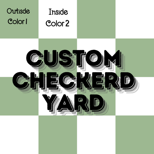 Custom checkered  yard